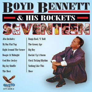 Boyd Bennett - Seventeen  CD